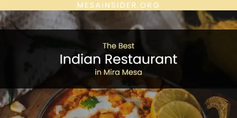 Mira Mesa's Best Indian Restaurant