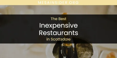 Scottsdale's Best Inexpensive Restaurants