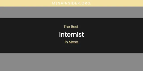 Mesa's Best Internist
