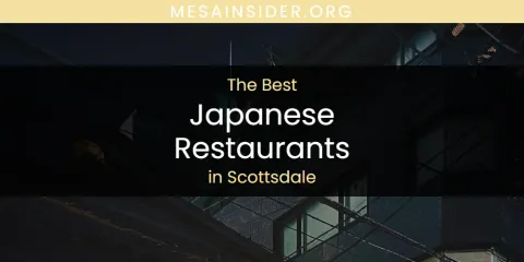 Scottsdale's Best Japanese Restaurants