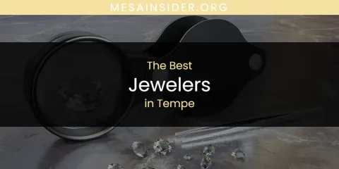 Tempe's Best Jewelers