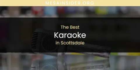 Scottsdale's Best Karaoke