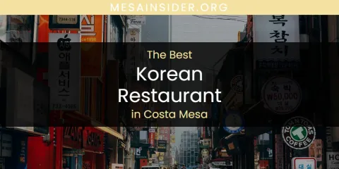 The Absolute Best Korean Restaurant in Costa Mesa