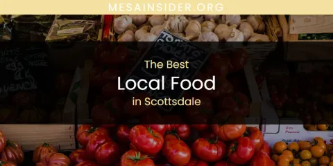 Scottsdale's Best Local Food