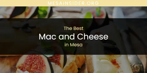Mesa's Best Mac and Cheese