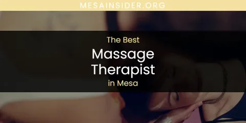 Mesa's Best Massage Therapist