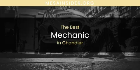 The Absolute Best Mechanic in Chandler
