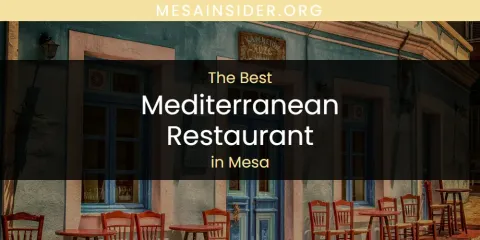 Mesa's Best Mediterranean Restaurant