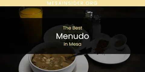 Mesa's Best Menudo Spots