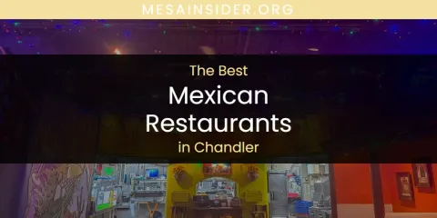 The Absolute Best Mexican Restaurants in Chandler