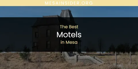 Mesa's Best Motels