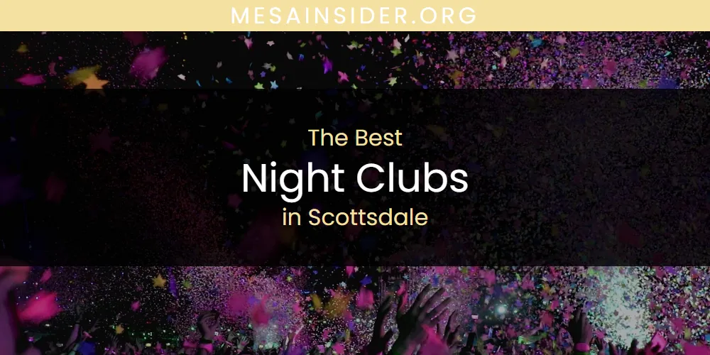 2026 Guide to Best Night Clubs in Scottsdale