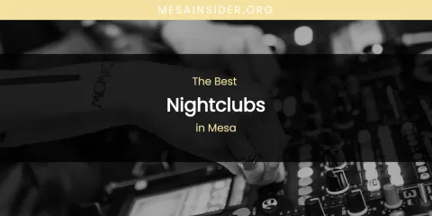 Mesa's Best Nightclubs
