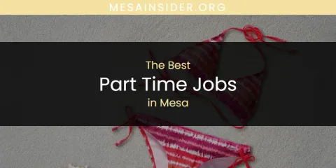Mesa's Best Part Time Jobs