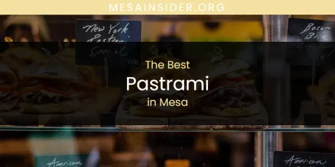 Mesa's Best Pastrami