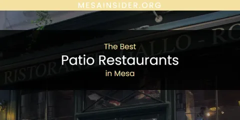 Discover the Best Patio Restaurants in Mesa