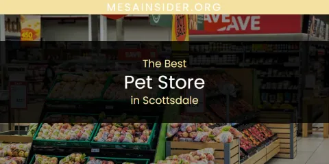 Scottsdale's Best Pet Store