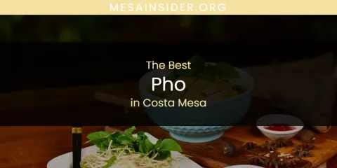 Best Pho in Costa Mesa: Ultimate Guide