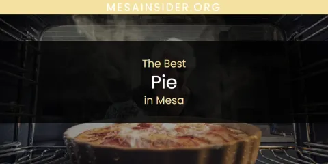 Mesa's Best Pie