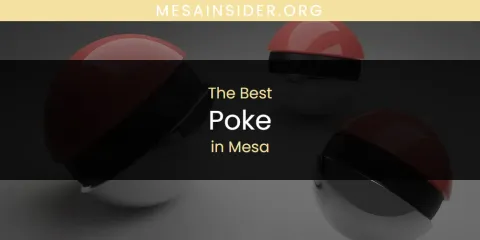 Mesa's Best Poke