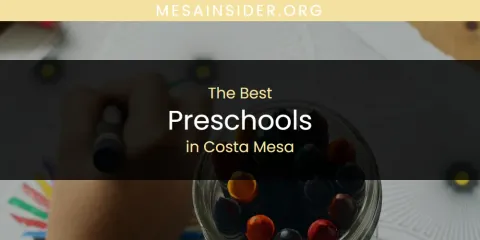 The Absolute Best Preschools in Costa Mesa