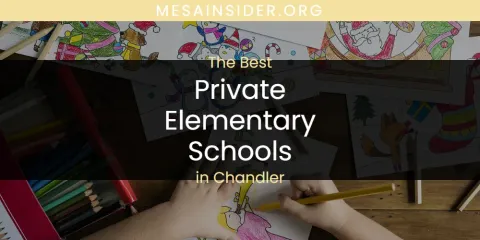 The Absolute Best Private Elementary Schools in Chandler