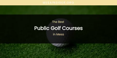 Mesa's Best Public Golf Courses