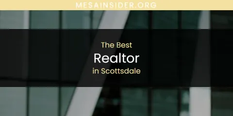 The Best Realtor in Scottsdale