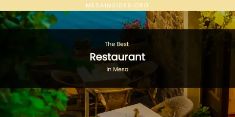 Mesa's Best Restaurant