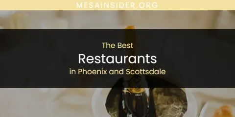Phoenix and Scottsdale's Best Restaurants