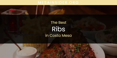 The Absolute Best Ribs in Costa Mesa