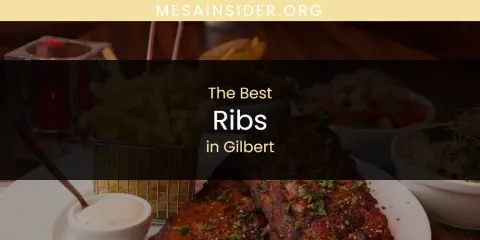 The Absolute Best Ribs in Gilbert