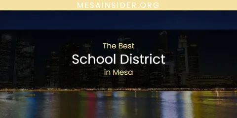 Mesa's Best School District