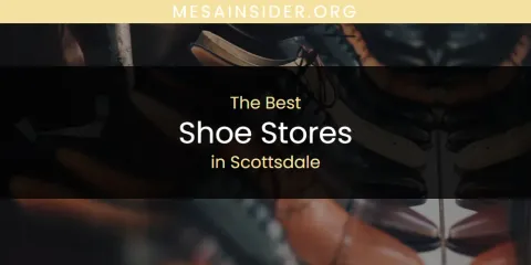 Scottsdale's Best Shoe Stores