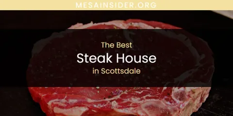 Scottsdale's Best Steak House