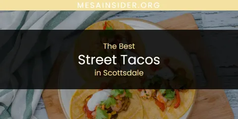 Scottsdale's Best Street Tacos
