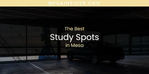 Mesa's Best Study Spots