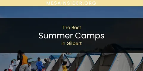 The Absolute Best Summer Camps in Gilbert