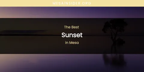Mesa's Best Sunset