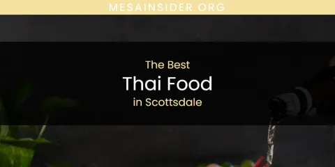 Scottsdale's Best Thai Food