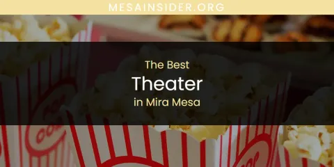 Mira Mesa's Best Theater