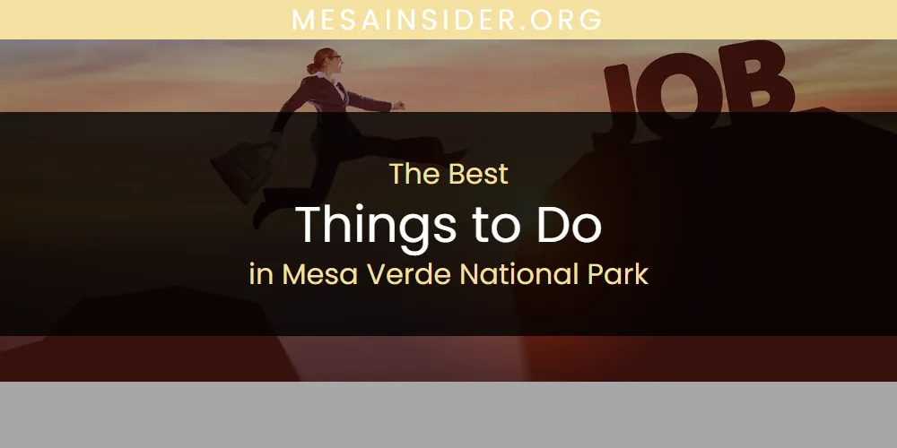 Mesa Verde National Park's Best Things to Do [Updated 2025]