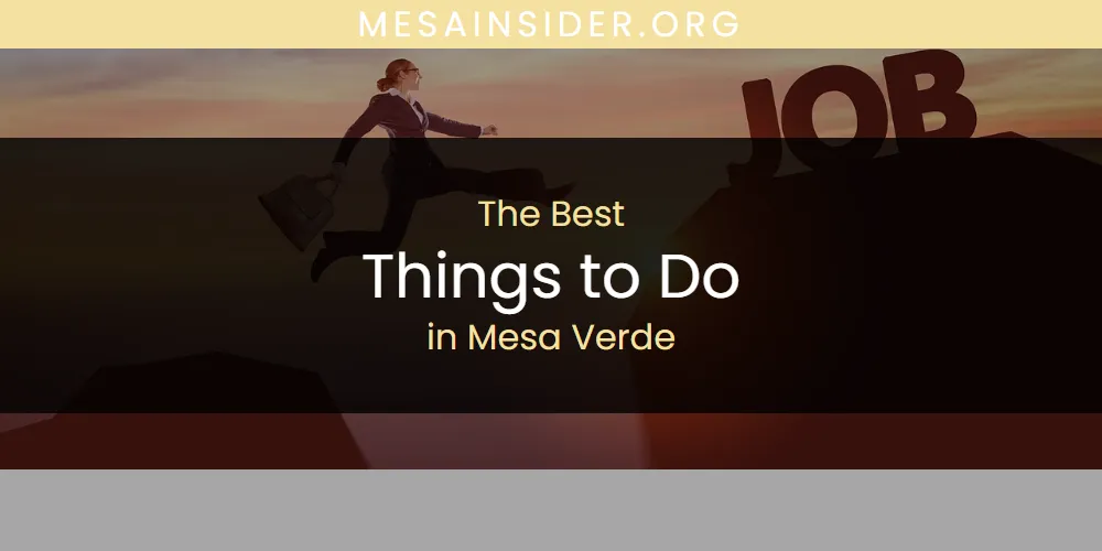 Mesa Verde's Best Things to Do [Updated 2025]