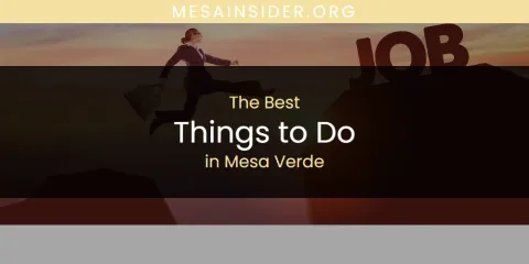 Mesa Verde's Best Things to Do