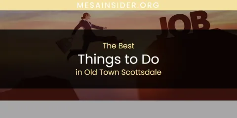 Old Town Scottsdale's Best Things to Do