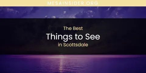 Scottsdale's Best Things to See
