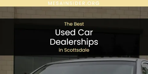 Scottsdale's Best Used Car Dealerships