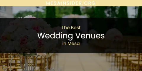 Mesa's Best Wedding Venues
