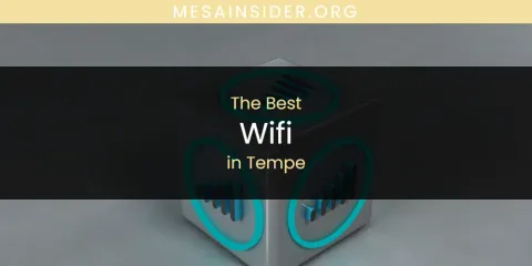 Tempe's Best Wifi