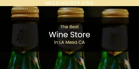 LA Mesa CA's Best Wine Store